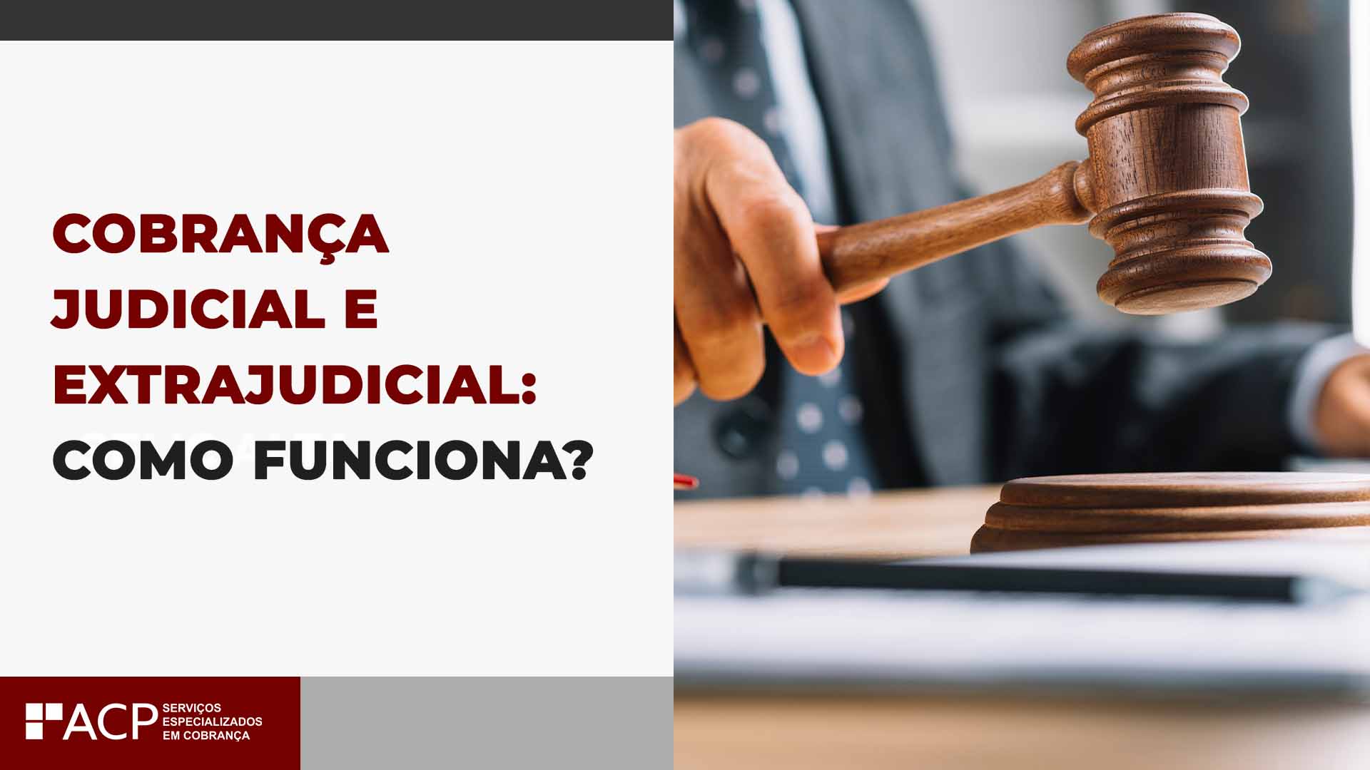 Cobrança judicial e extrajudicial: como funciona?